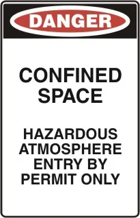 D 134 — DANGER - CONFINED SPACE HAZARDOUS ATMOSPHEREENTRY BY PERMIT ONLY
